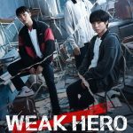 Weak Hero (2022)