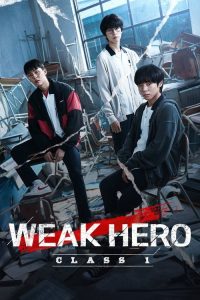 Weak Hero (2022)